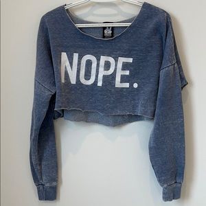 Karma Nation “NOPE” Crop top Sweatshirt XS